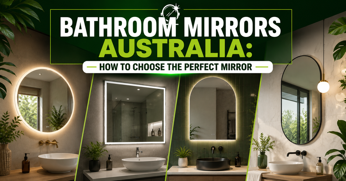Bathroom Mirrors Australia: How to Choose the Perfect Mirror