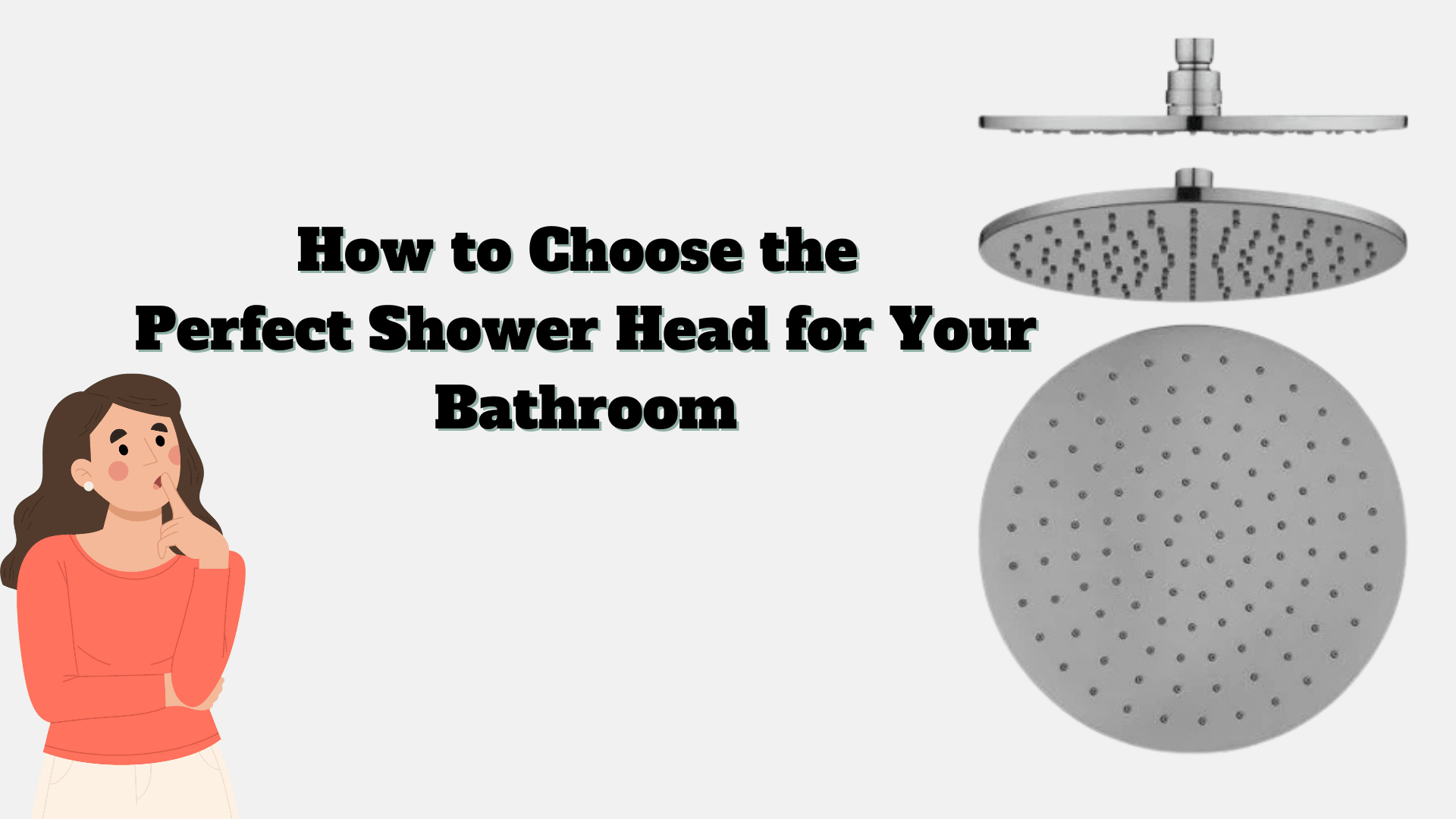 How to Choose the Perfect Shower Head for Your Bathroom